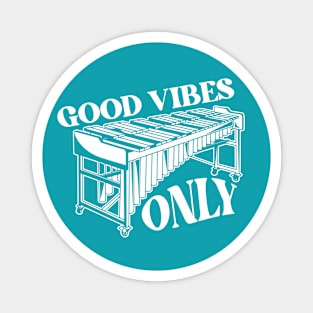 Vintage Good Vibes Only // Funny Vibraphone Player // High School Marching Band Magnet